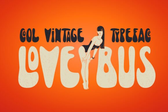 Lovebus: A Vintage Display Font for Editorial Design